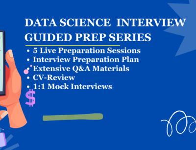 Data Science Interview Preparation Program – Five Part Online Series