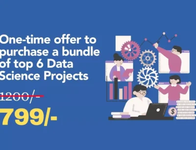 Data Science Project Bundle – Top 6 Projects at ₹799 Only!