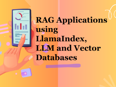 Developing Gen AI – RAG Applications using LlamaIndex